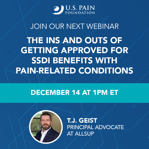 Image promoting webinar, The Ins and Outs of Getting Approved for SSDI Benefits with Pain-Related Conditions webinar with photo of guest, TJ Geist