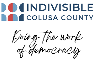 Indivisible Colusa County - Doing the work of democracy