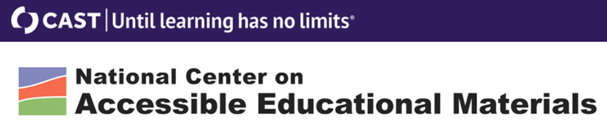 CAST: until learning has no limits and National Center on Accessible Educational Materials logos