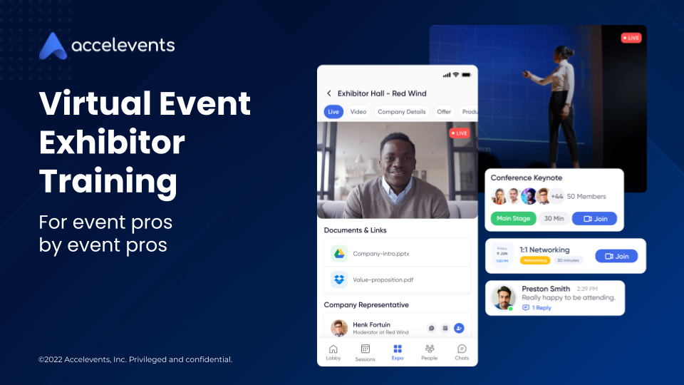 This webinar is designed for exhibitors at an existing Accelevents virtual event who want a little more instruction on how to set up their booth & maximize efforts on connecting with event attendees.
