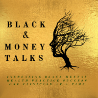 Black and Money Talk Series for Black Mental Health Clinicians