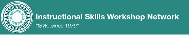 Instructional Skills Workshop Network. "ISW...since 1979"