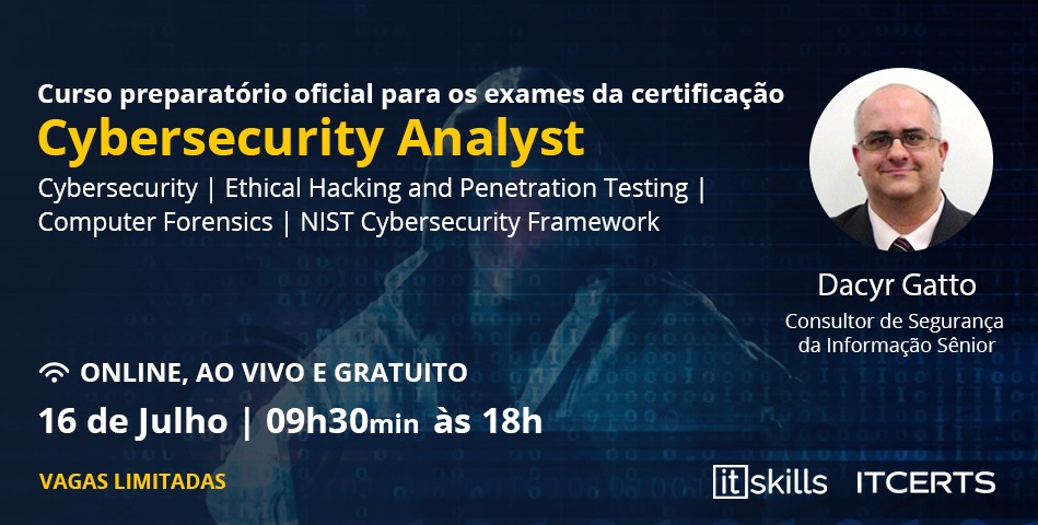 16/07 | Curso preparatório gratuito para a certificação Cybersecurity Analyst (CCSA) v2 da ITCERTS