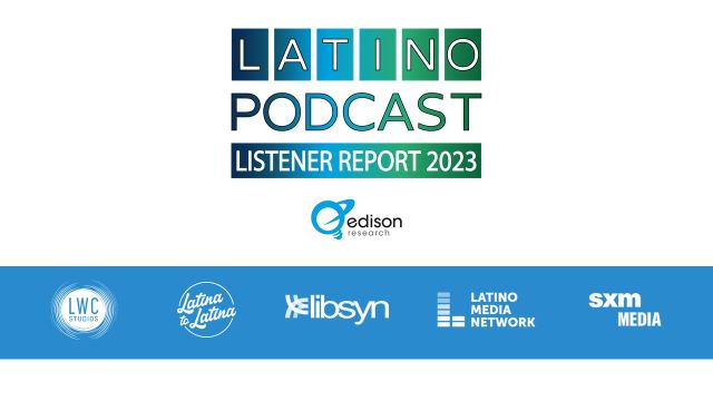 Latino Podcast Listener Report 2023