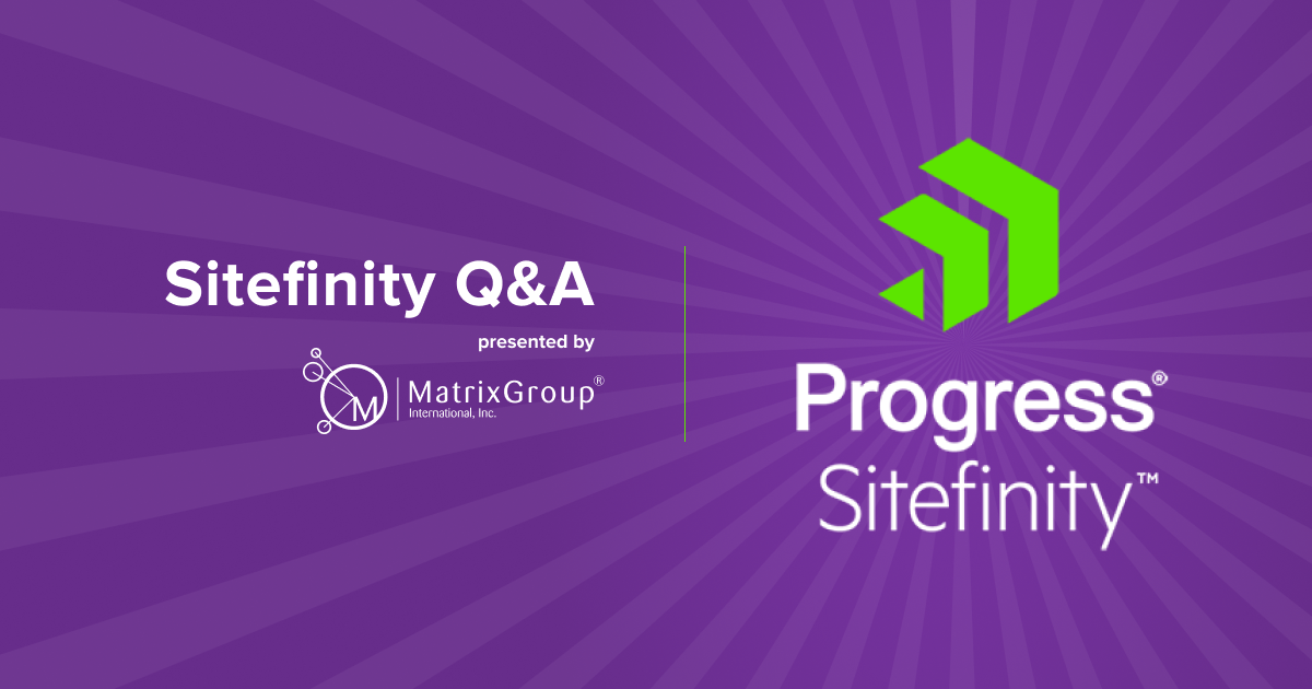 Matrix Group sitefinity Q&A session promo image