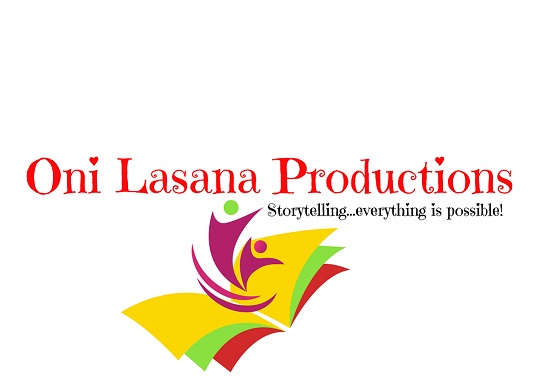 A Oni Lasana Production - Storytelling...everything is possible!