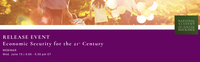 A graphic depicts a family walking away from the camera in a golden light. The words "Release Event: Economic Security for the 21st Century, Webinar, Wednesday June 15, 4:00 pm - 5:30 ET"  are beneath the image in white text on an aubergine background.