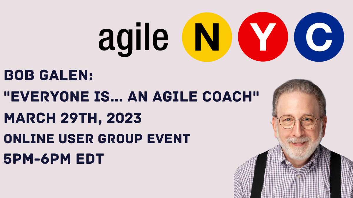 Agile NYC User Group Event with Bob Galen