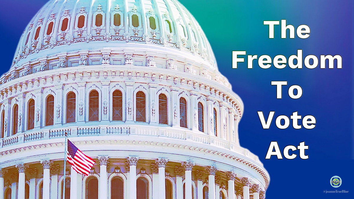 the Freedom to Vote Act