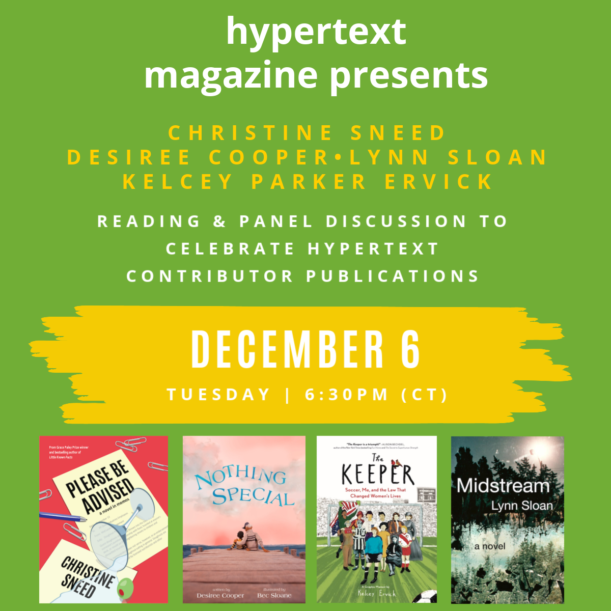 READING & PANEL DISCUSSION :: Let’s celebrate new publications by past contributors Christine Sneed (PLEASE BE ADVISED), Desiree Cooper (NOTHING SPECIAL), Lynn Sloan (MIDSTREAM), & Kelcey Parker Ervick (THE KEEPER). 
