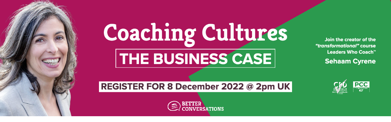 Coaching Cultures: The Business Case
