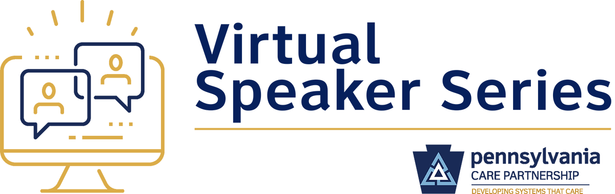 Virtual Speaker Series, PA Care Partnership with image of monitor